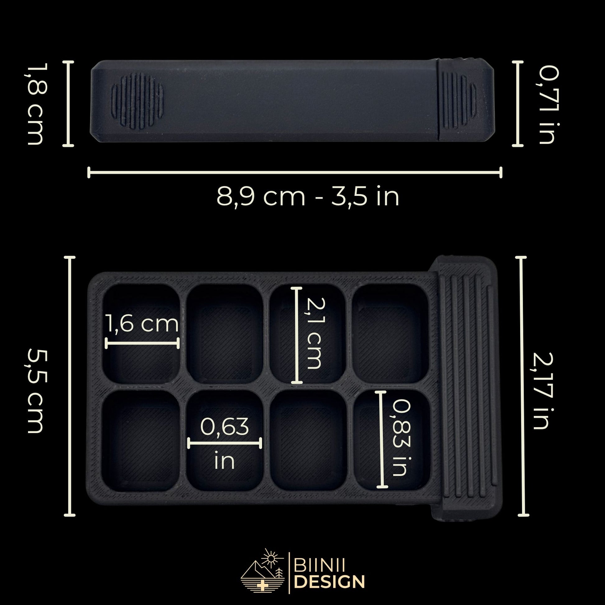 Size reference for 8-compartment pillbox in matte black, showing dimensions in cm and inches. Perfect for weekly meds or supplement storage.
Keywords: 8-compartment pillbox, matte black weekly case, pillbox dimensions, size guide, Biinii Design